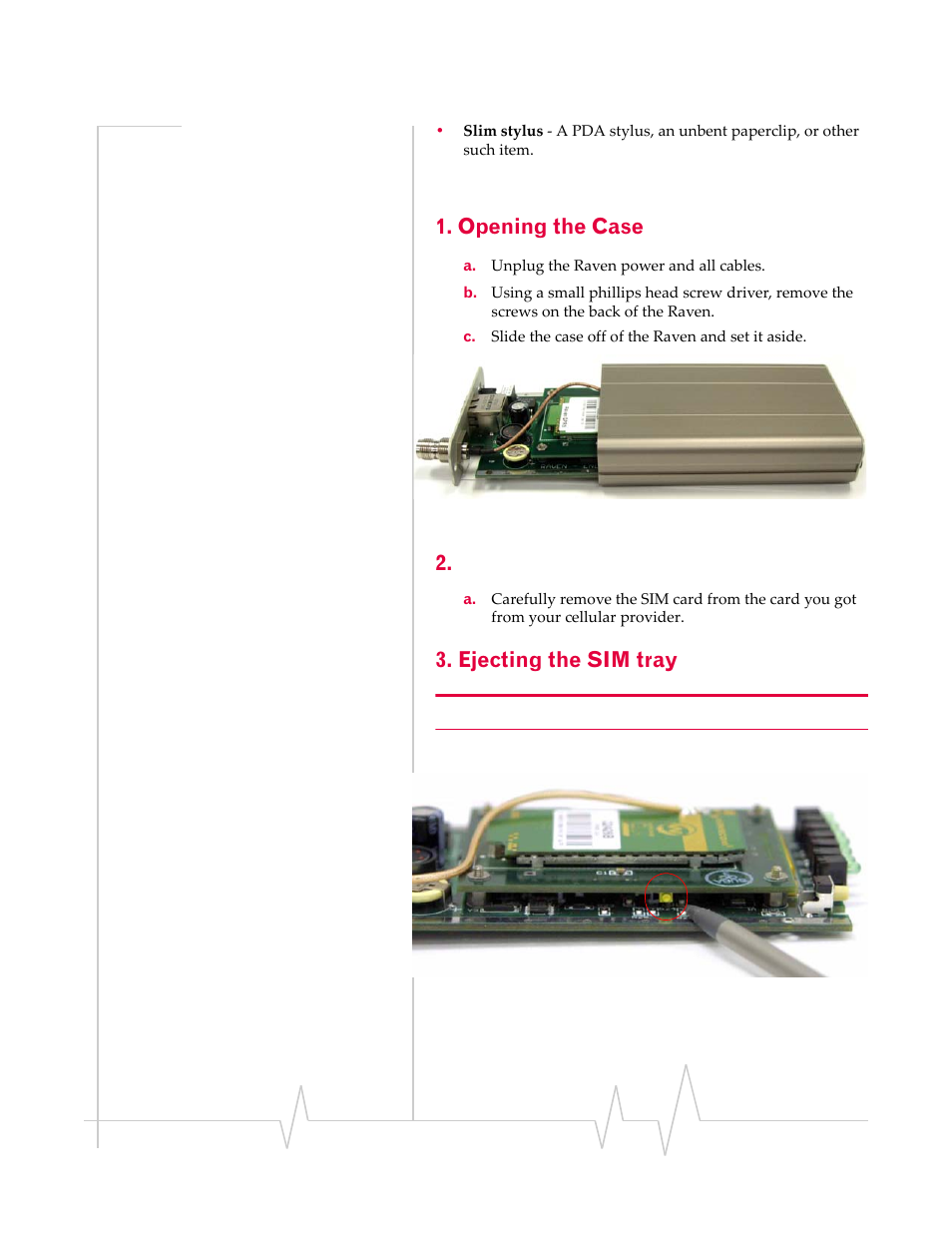 Opening the case, Ejecting the sim tray | Sierra Raven EDGE User Manual | Page 23 / 141
