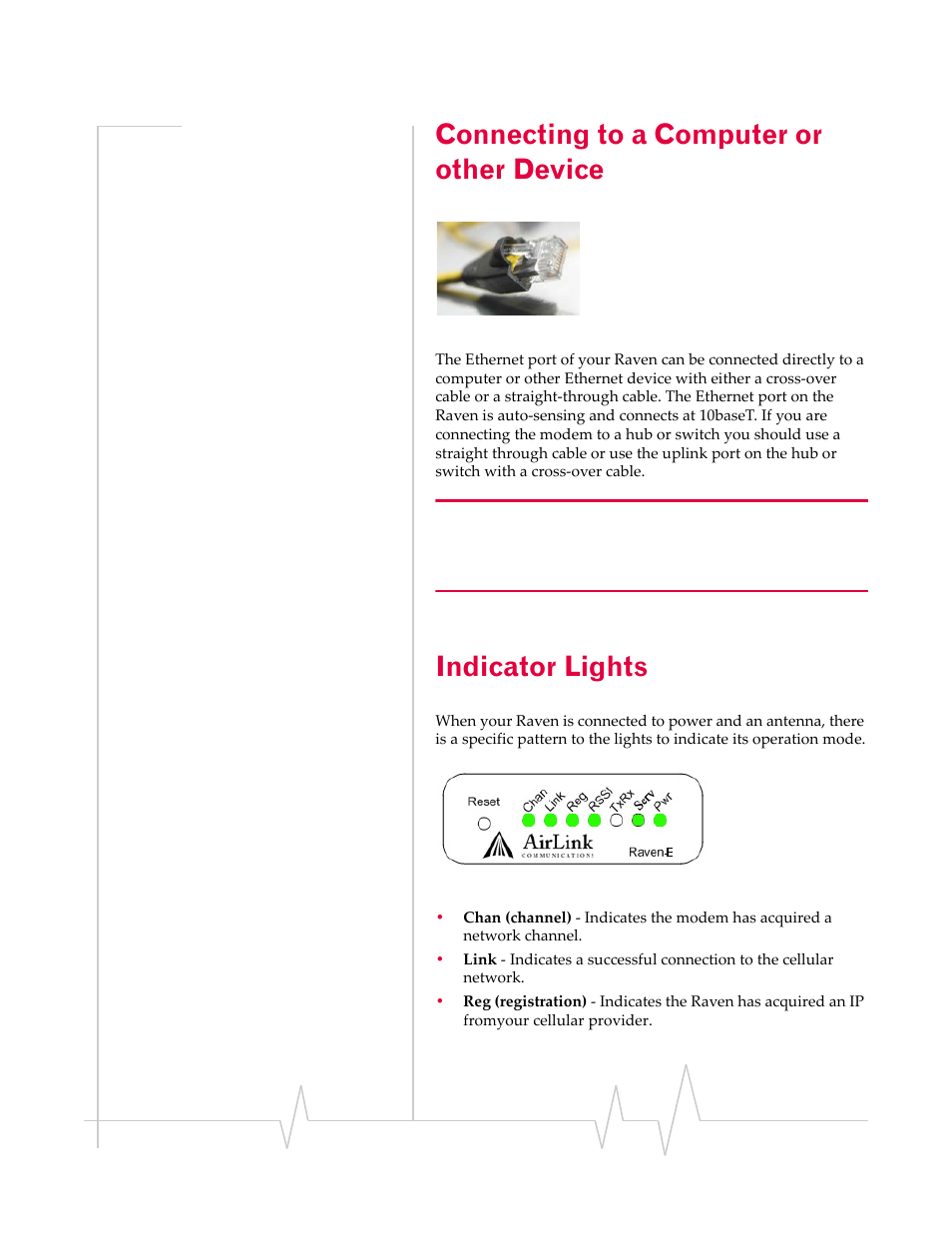 Connecting to a computer or other device, Indicator lights, Connecting to a | Computer or other device | Sierra Raven EDGE User Manual | Page 31 / 141