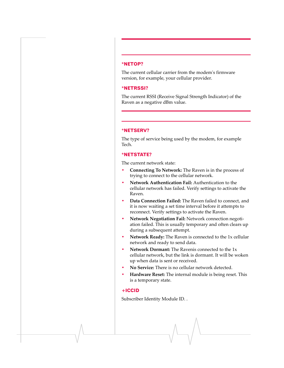 Netop? *netrssi? *netserv? *netstate? +iccid | Sierra Raven EDGE User Manual | Page 85 / 141