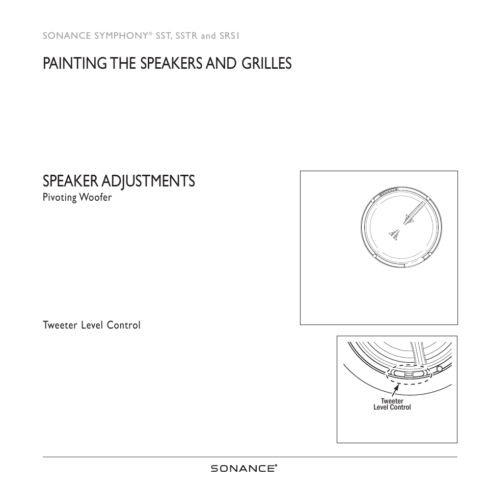 Painting the speakers and grilles, Speaker adjustments, Pivoting woofer | Tweeter level control | Sonance SRS1 SERIES User Manual | Page 9 / 16