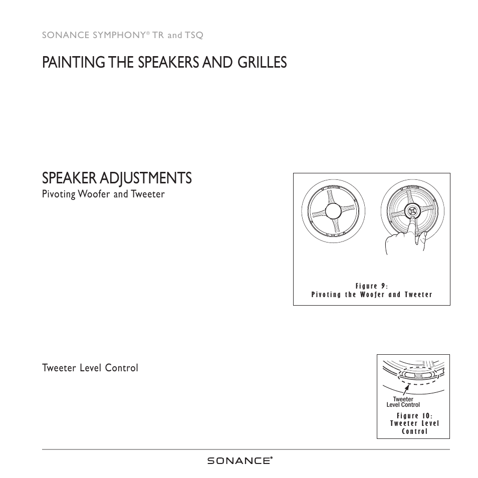 Painting the speakers and grilles, Speaker adjustments, Pivoting woofer and tweeter | Tweeter level control | Sonance TR/TSQ User Manual | Page 9 / 16