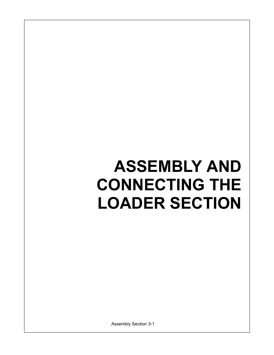 Assembly and connecting the loader section, Assembly and connecting the loader section -1 | Servis-Rhino LOADER 4211SS User Manual | Page 35 / 104