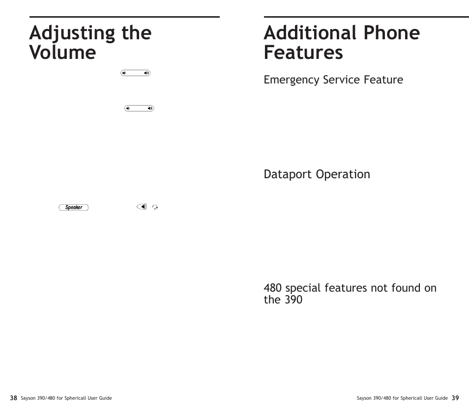 Additional phone features, Adjusting the volume, Dataport operation | Emergency service feature | Sayson Technologies Sayson AltiTouch 390 User Manual | Page 24 / 31