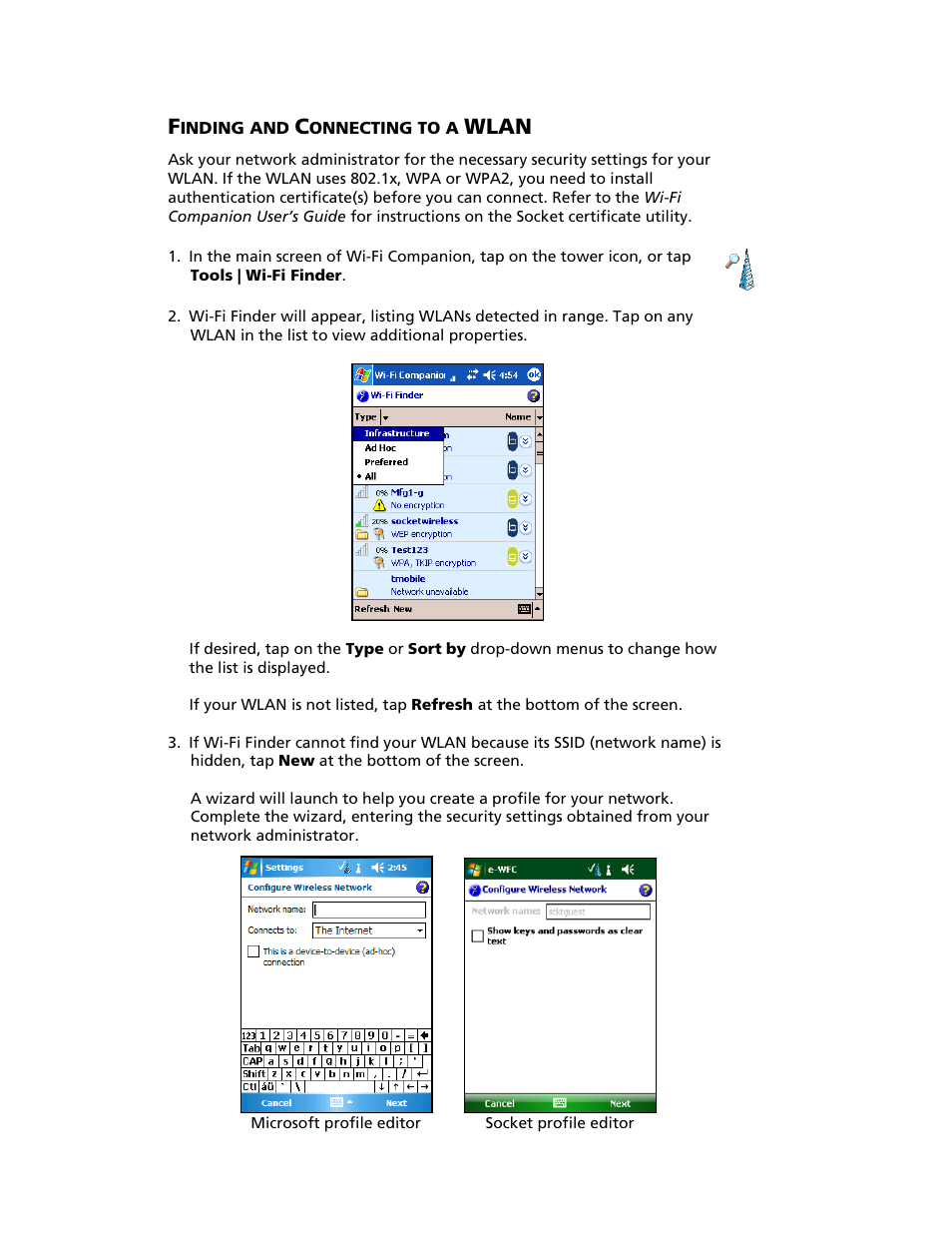 Adding a usb keyboard/mouse, Inding and, Onnecting to a | Wlan 43, Wlan | Socket Mobile SoMo 650 User Manual | Page 43 / 75