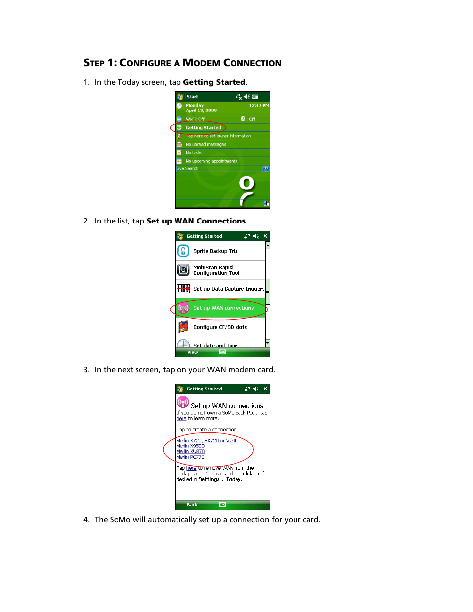 Step 4: start application, Step 5: scan barcodes, Step 1: configure a modem connection | Onfigure a, Odem, Onnection | Socket Mobile SoMo 650 User Manual | Page 55 / 75