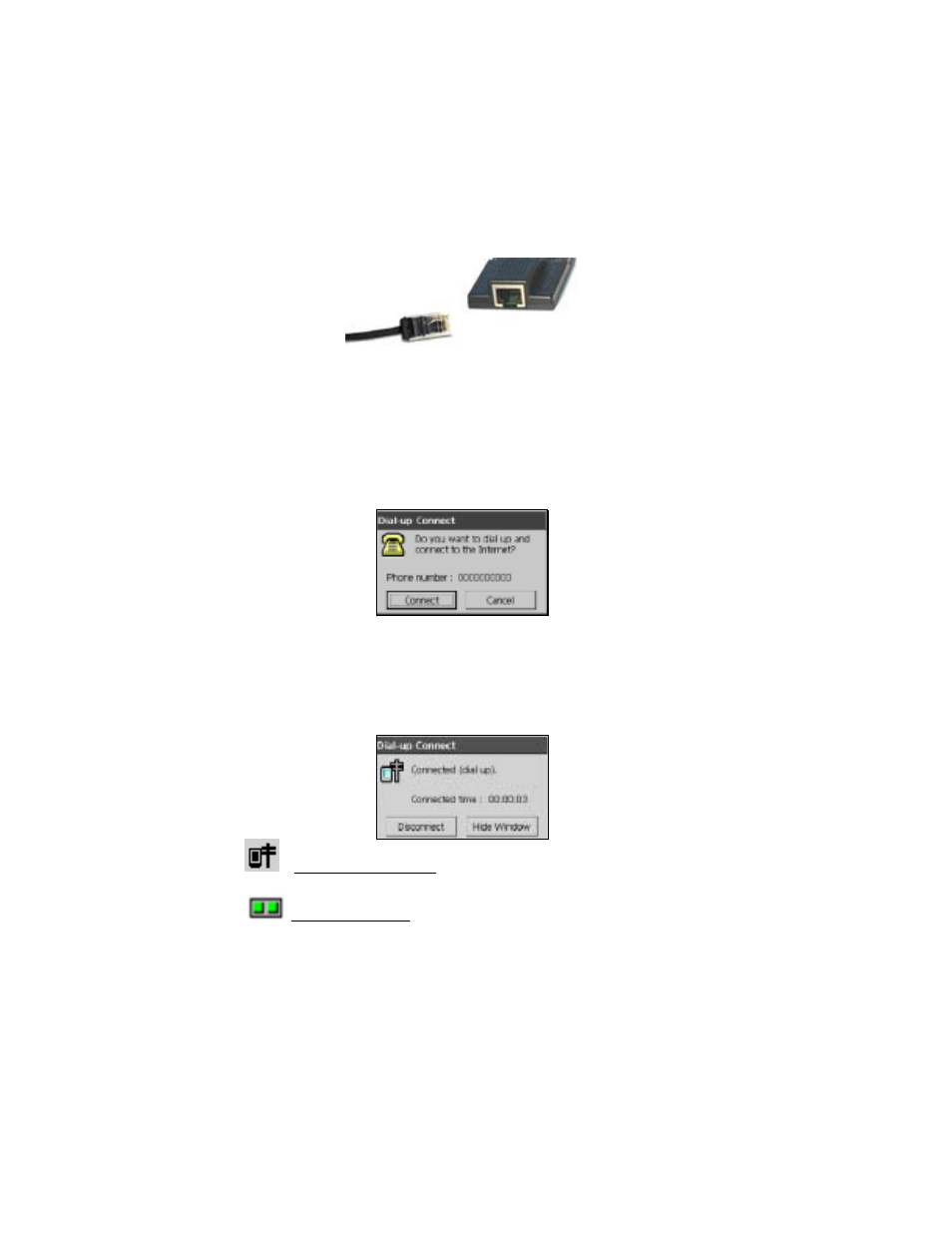 Step 6: connect to a telephone line, Step 7: dial and connect | Socket Mobile 56K Modem Card User Manual | Page 39 / 57