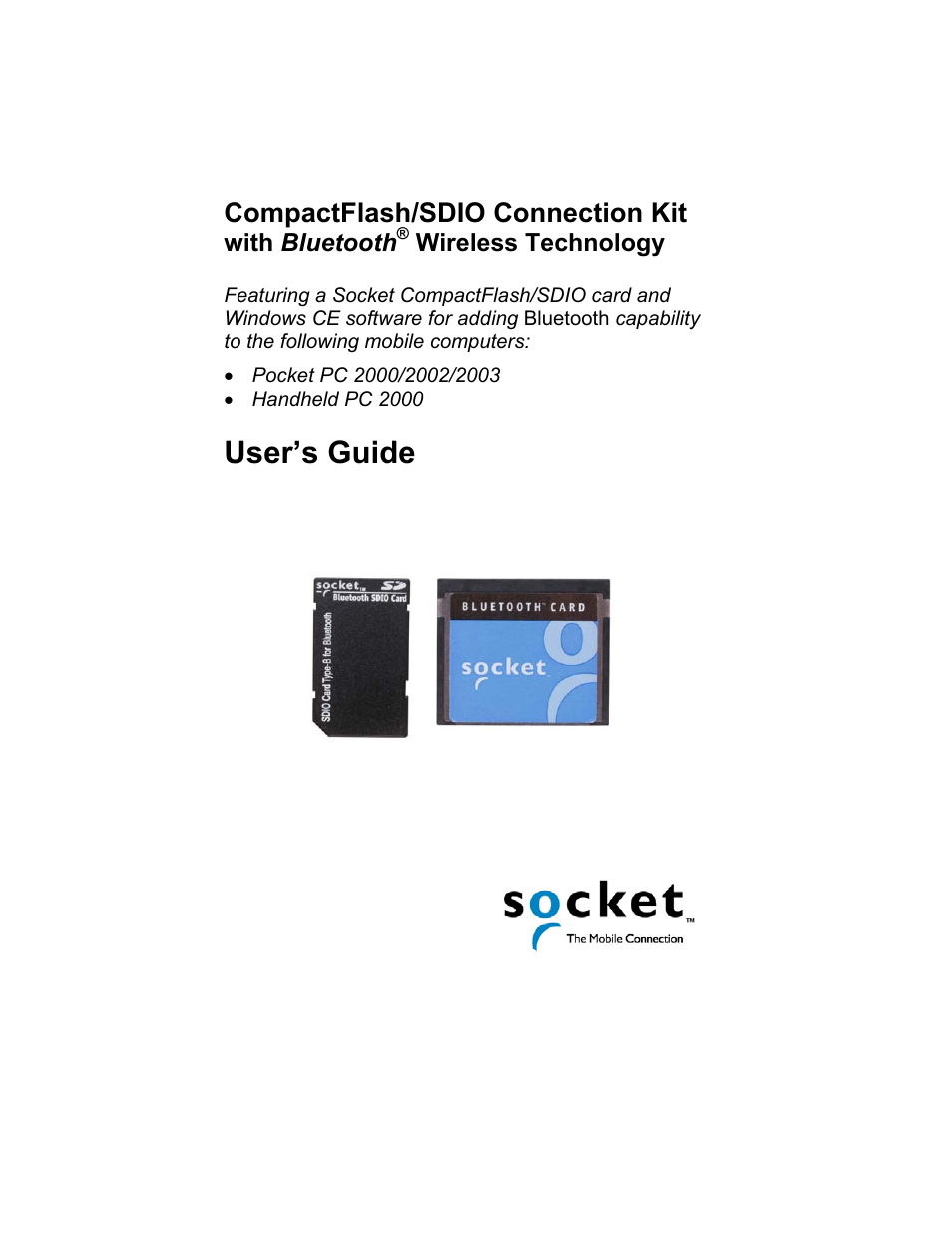 Socket Mobile CompactFlash/SDIO Connection Kit with Bluetooth Wireless Technology User Manual | 91 pages