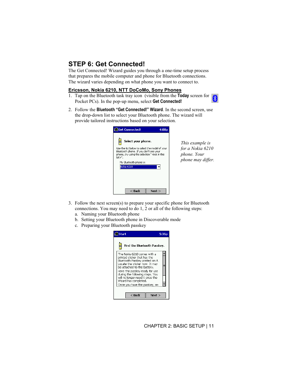 Step 6: get connected, Ericsson, nokia 6210, ntt docomo, sony phones | Socket Mobile CompactFlash/SDIO Connection Kit with Bluetooth Wireless Technology User Manual | Page 11 / 91