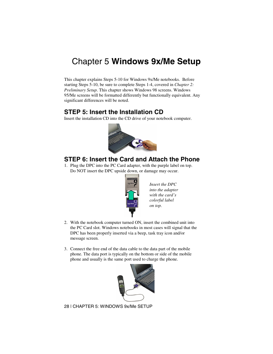 Chapter 5 windows 9x/me setup, Step 5: insert the installation cd, Step 6: insert the card and attach the phone | Socket Mobile Digital Phone Card for Data-Capable Mobile Phone User Manual | Page 30 / 69