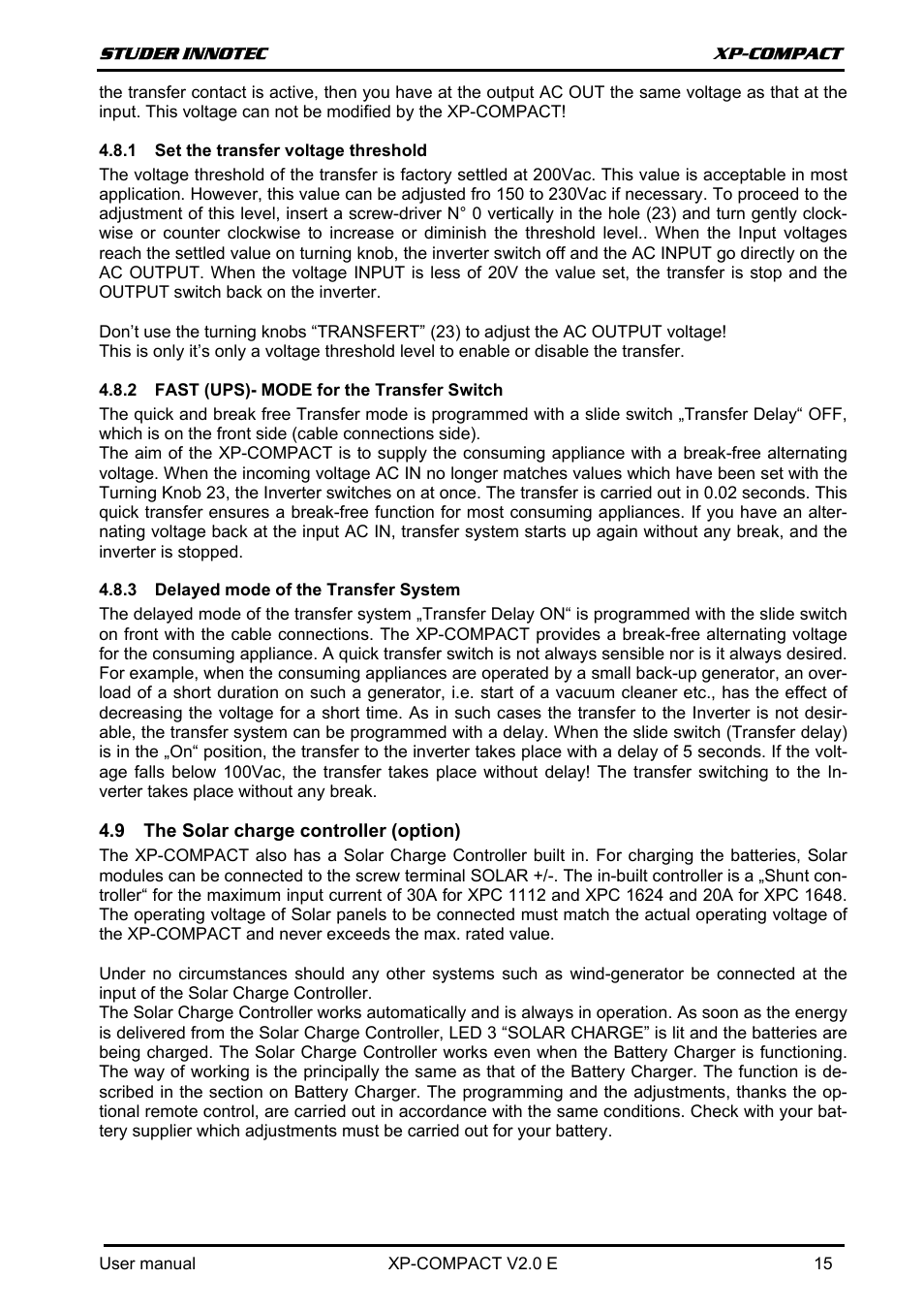 Set the transfer voltage threshold, Fast (ups)- mode for the transfer switch, Delayed mode of the transfer system | The solar charge controller (option), Olar charge controller, Option | Studer Innotec XPC 1112 User Manual | Page 16 / 22