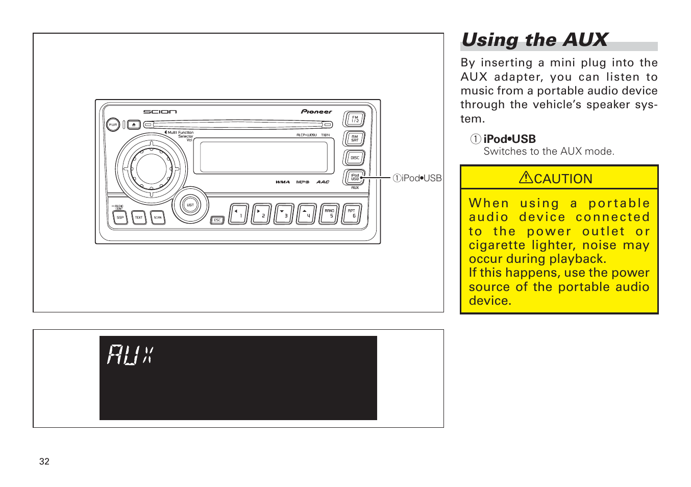 Using the aux -33, Using the aux | Scion PT546-00100 User Manual | Page 32 / 48