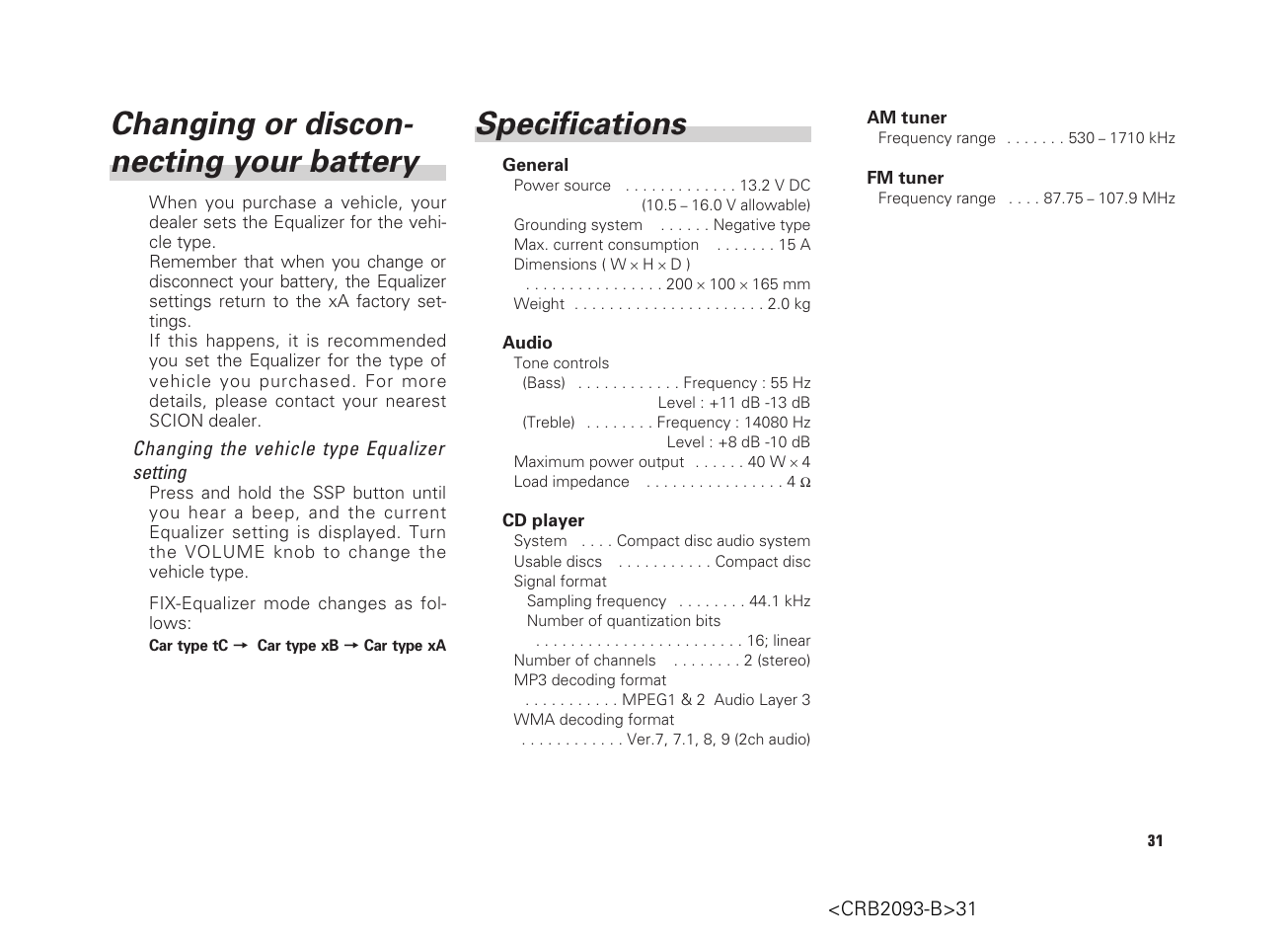 Changing or discon- necting your battery, Specifications | Scion AM/FM/CD Player User Manual | Page 31 / 32