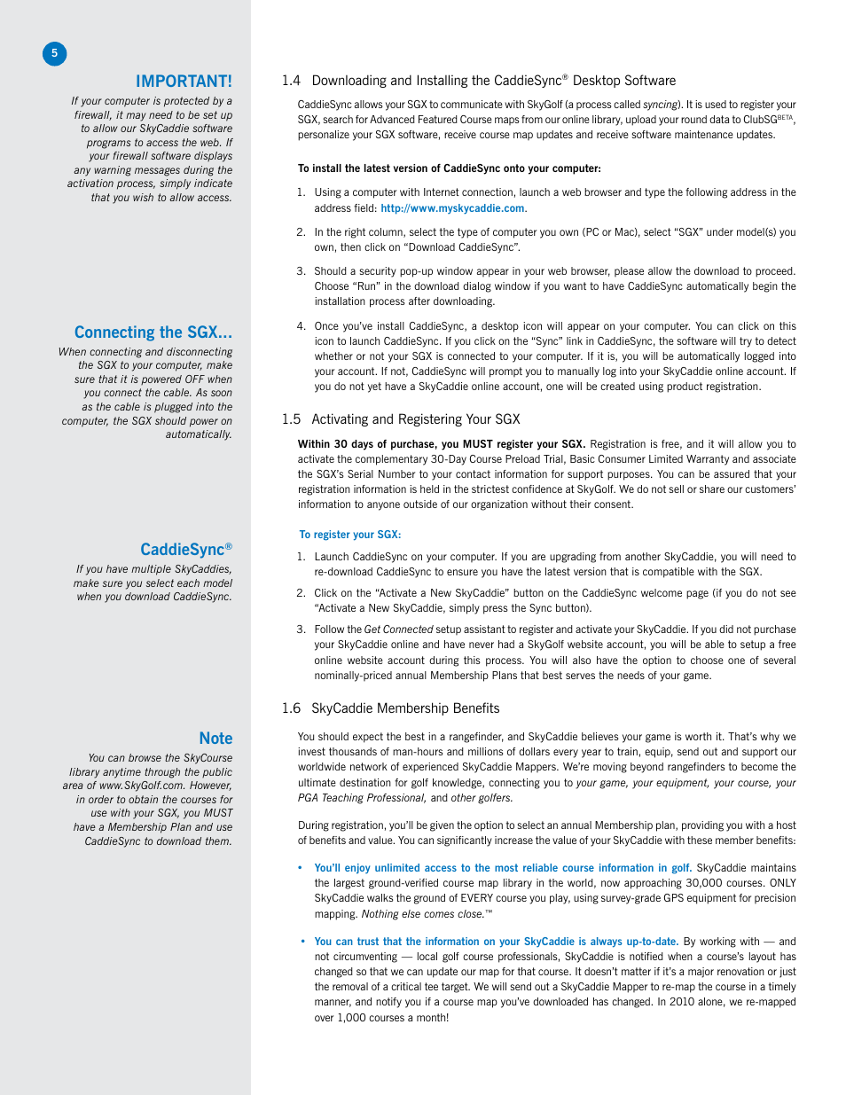 Important, Connecting the sgx, Caddiesync | SkyGolf SkyCaddie SGX User Manual | Page 5 / 26