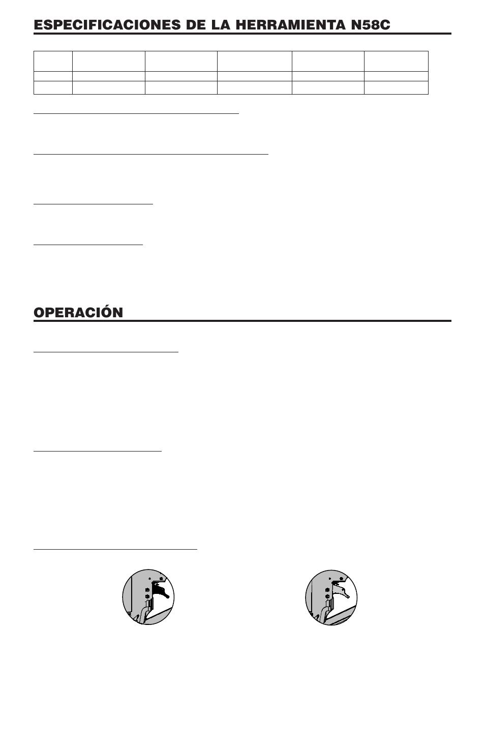 Especificaciones de la herramienta n58c, Operación, Especificaciones de los clavos | Conector de aire de la herramienta, Presión operativa, Consumo de aire, Disparo por contacto, Disparo secuencial, Identificación de modelo | Bostitch N58C User Manual | Page 14 / 32