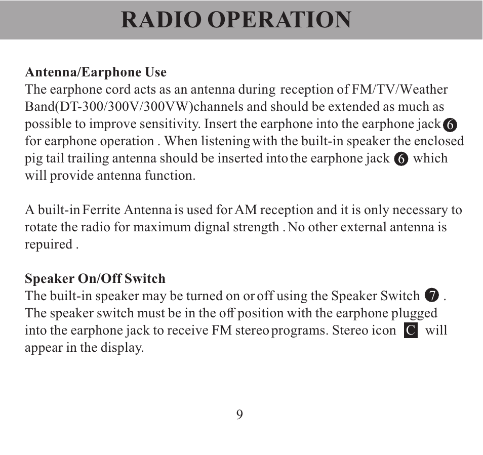 Antenna/earphone use, Speaker on/off switch, Radio operation | Sangean DT-300 User Manual | Page 9 / 17