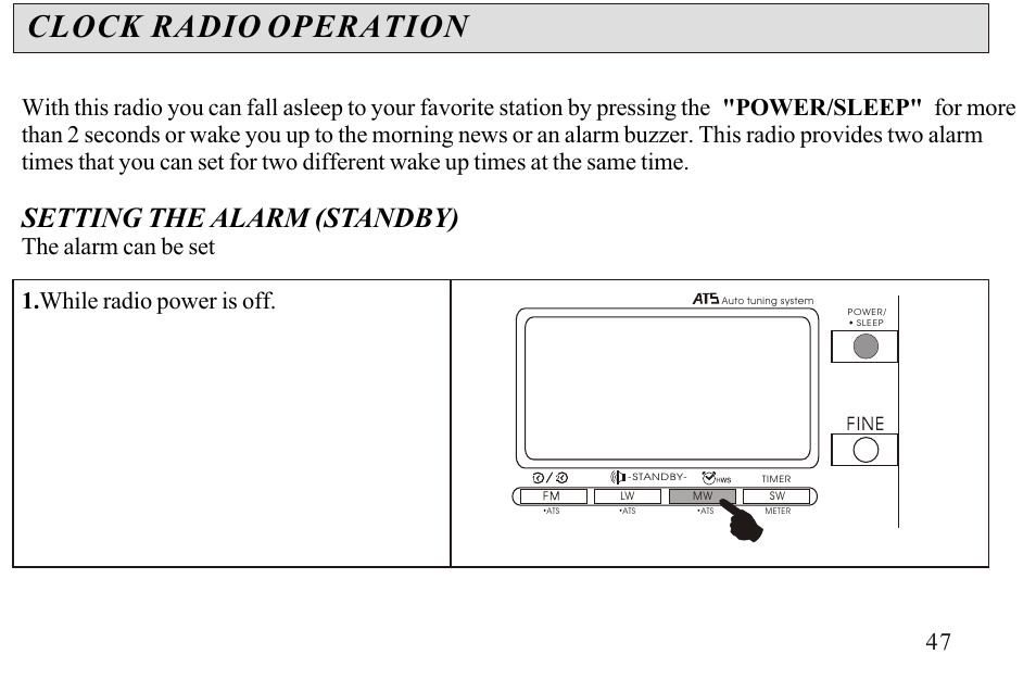 Clock radio operation, Setting the alarm (standby), The alarm can be set 1. while radio power is off | Sangean ATS-606A User Manual | Page 48 / 67