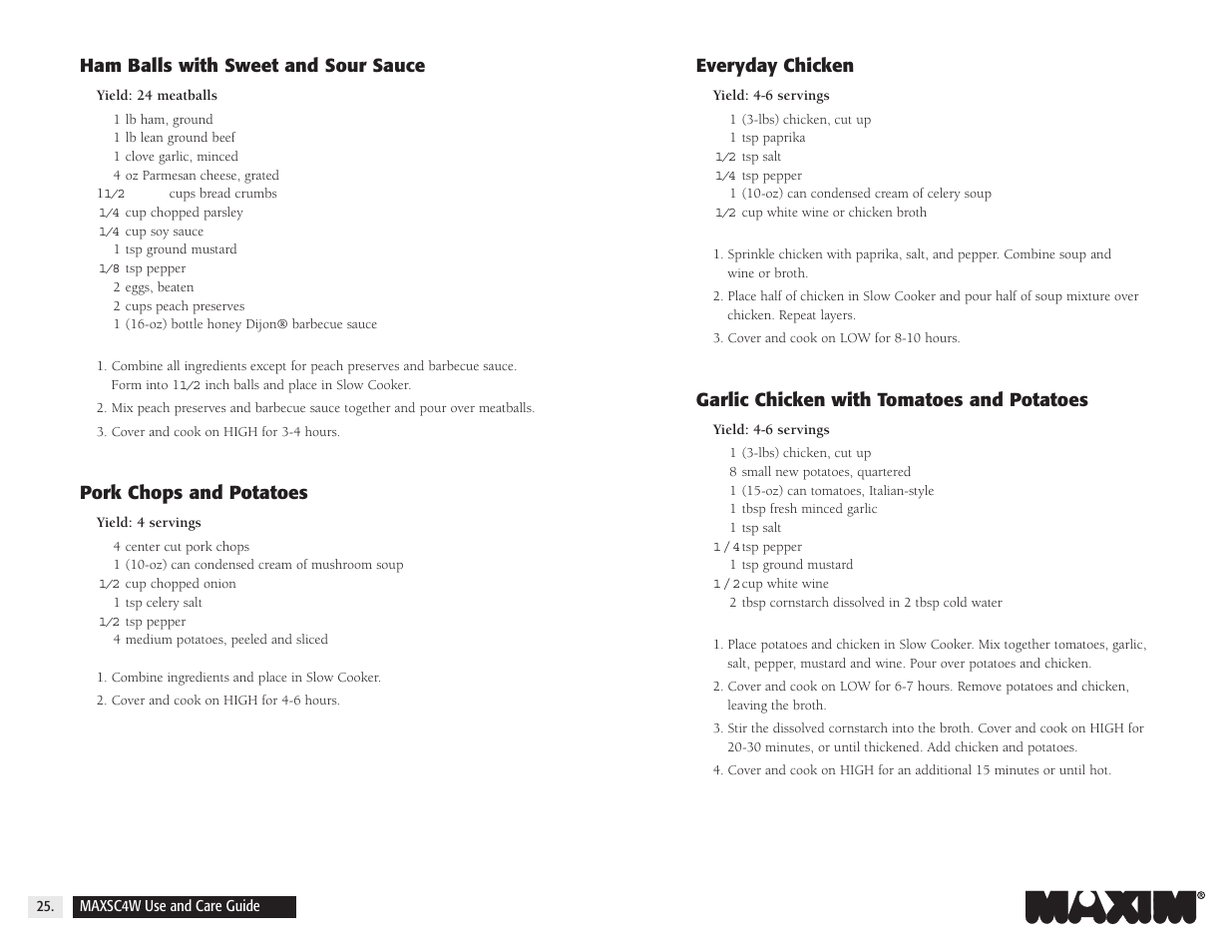Everyday chicken, Garlic chicken with tomatoes and potatoes, Ham balls with sweet and sour sauce | Pork chops and potatoes | Salton, Inc 4-Quart Oval Slow Cooker MAXSC4W User Manual | Page 27 / 35