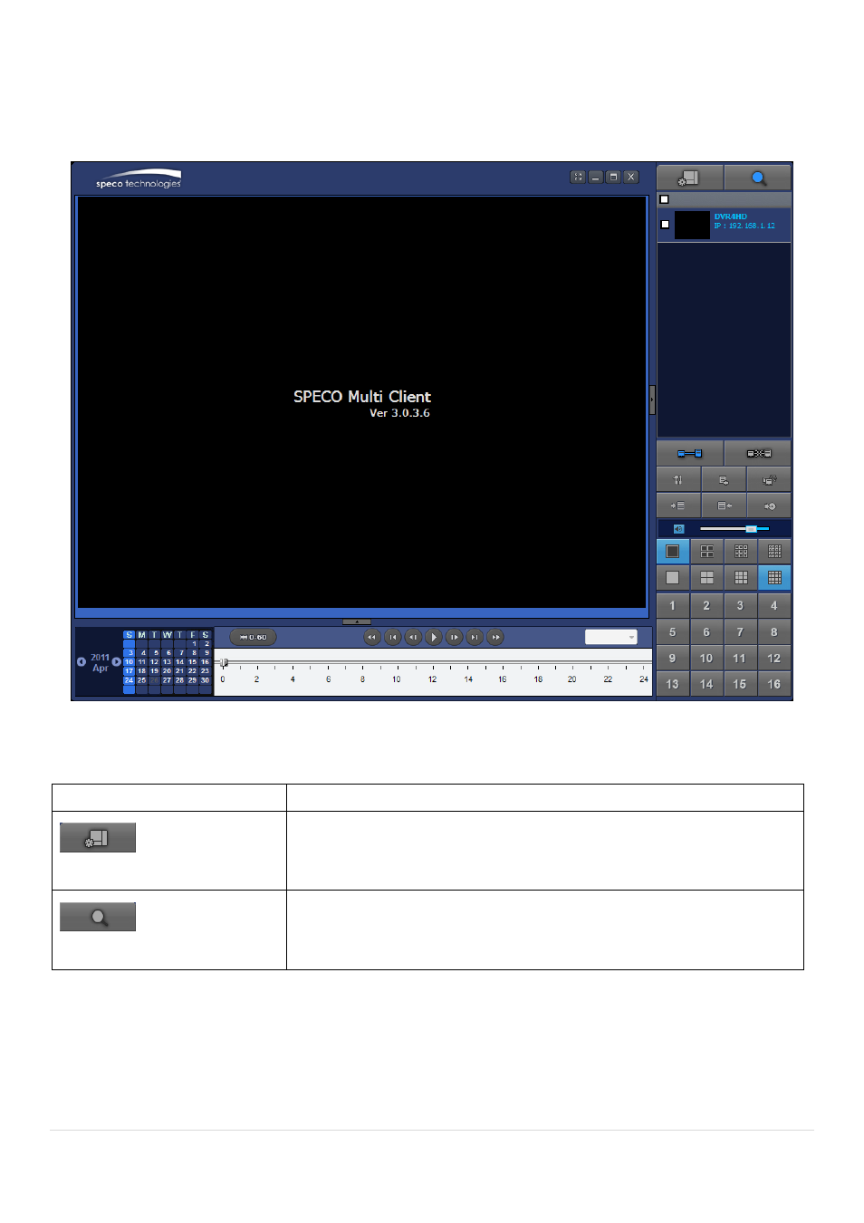 5. search and playback window, 5-1. main user interface, 5-2. main control panel | Speco Technologies 2 Channel HDcctv + 8 Channel Full D1 Digital Video Recorder DVR82HD User Manual | Page 63 / 99