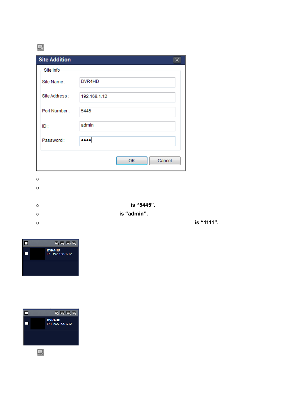 8. operation, 8-1. addition, delete, and modify of dvr sites | Speco Technologies 2 Channel HDcctv + 8 Channel Full D1 Digital Video Recorder DVR82HD User Manual | Page 78 / 99