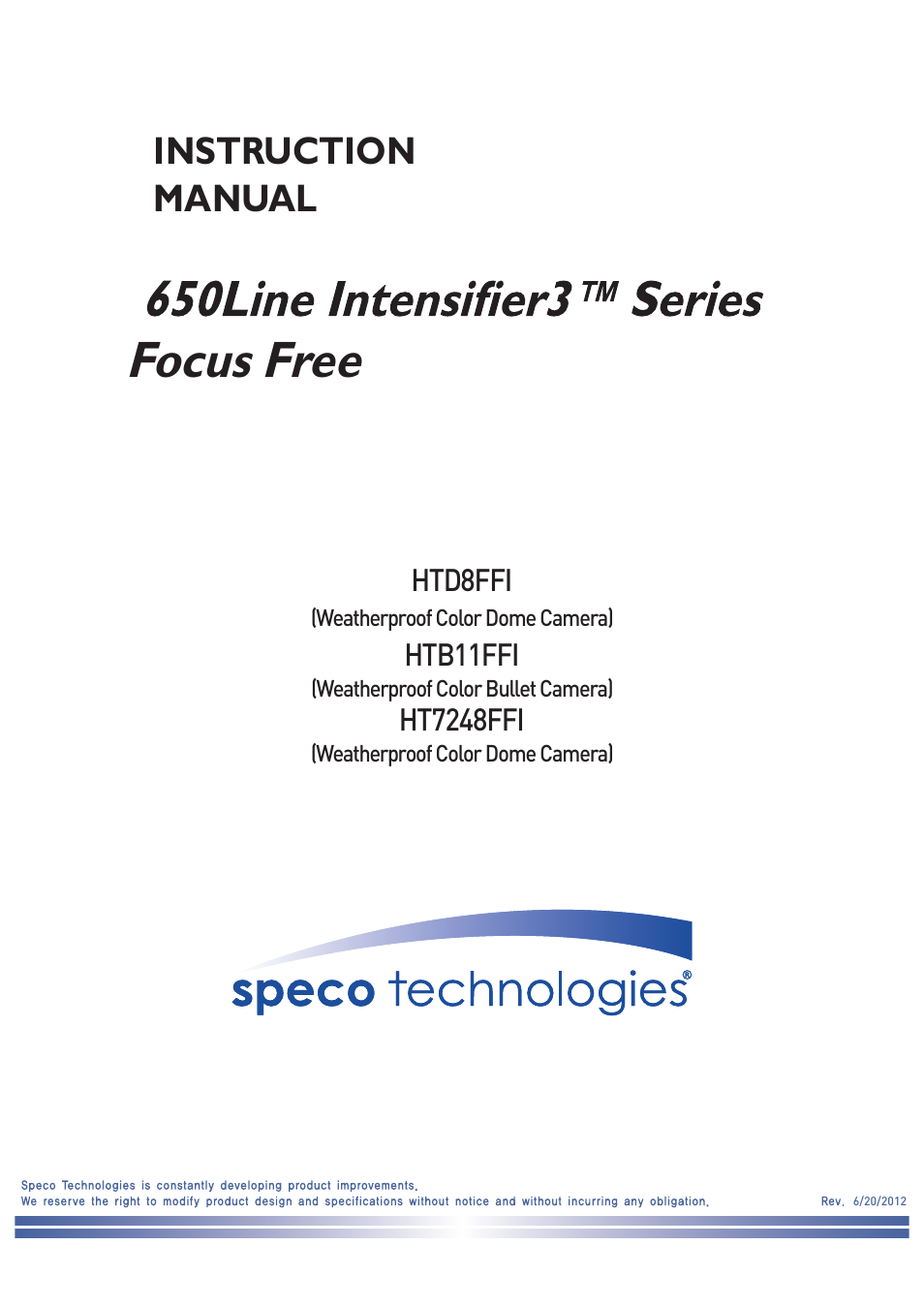 Speco Technologies Focus Free Weatherproof Color Dome Camera HTD8FFI/HTB11FFI/HT7248FFI User Manual | 36 pages