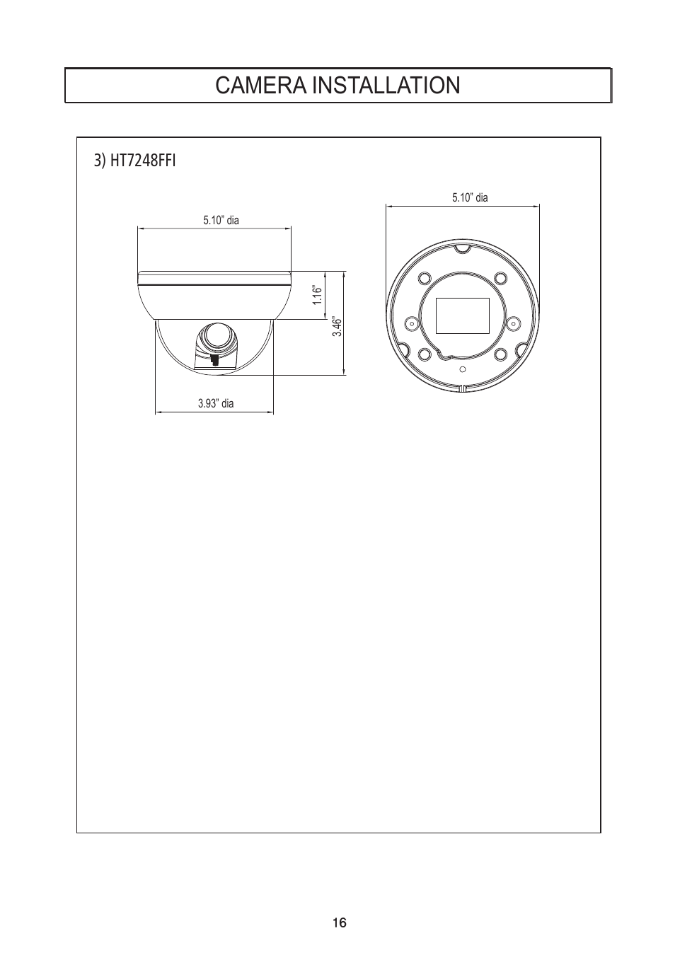 Camera installation | Speco Technologies Focus Free Weatherproof Color Dome Camera HTD8FFI/HTB11FFI/HT7248FFI User Manual | Page 17 / 36