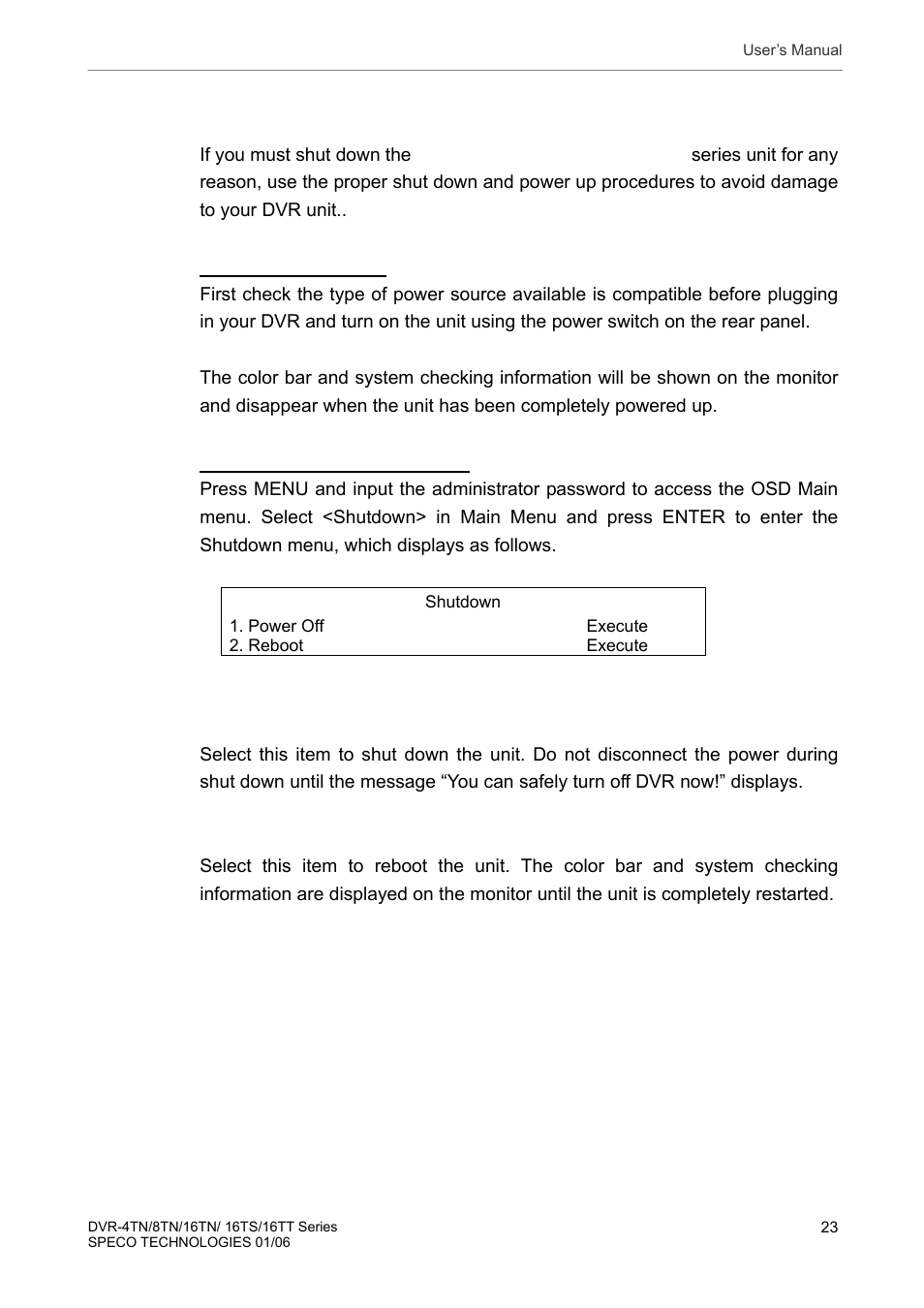 3 power up / down the unit, Power up / down the unit | Speco Technologies DVR-16TT User Manual | Page 24 / 139