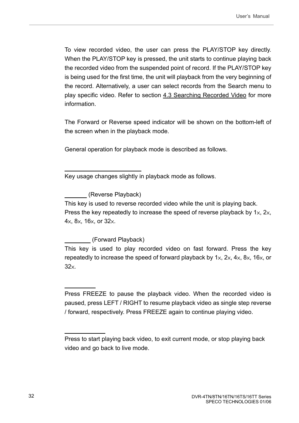 4 viewing recorded video, Key usage in playback, Viewing recorded video | Speco Technologies DVR-16TT User Manual | Page 33 / 139