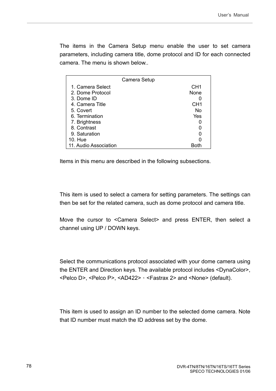 3 camera setup, 1 camera select, 2 dome protocol | 3 dome id, Camera setup, Camera select, Dome protocol, Dome id | Speco Technologies DVR-16TT User Manual | Page 79 / 139