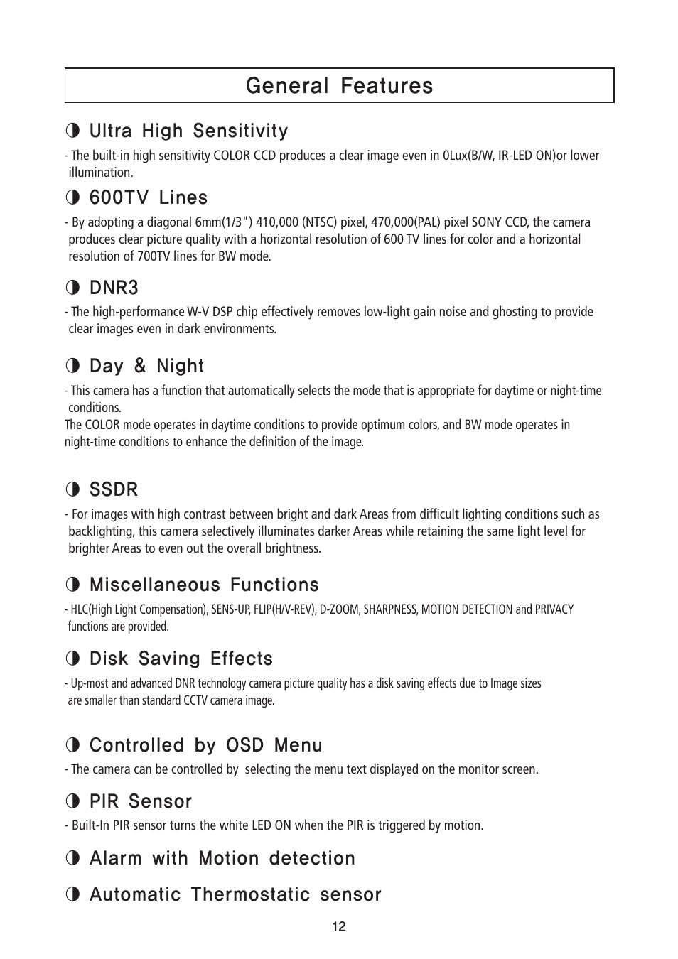 General features, Ultra high sensitivity, 600tv lines | Dnr3, Day & night, Ssdr, Miscellaneous functions, Disk saving effects, Controlled by osd menu, Pir sensor | Speco Technologies PIR Sensor Camera HT5100BPVFG User Manual | Page 13 / 32
