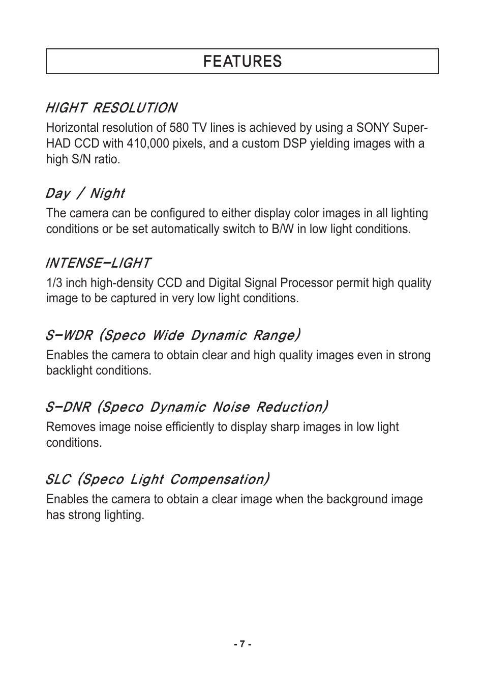 Features, Hight resolution, Day / night | Intense-light, S-wdr (speco wide dynamic range), S-dnr (speco dynamic noise reduction), Slc (speco light compensation) | Speco Technologies Color Dome Light Camera VL647iLT User Manual | Page 7 / 36