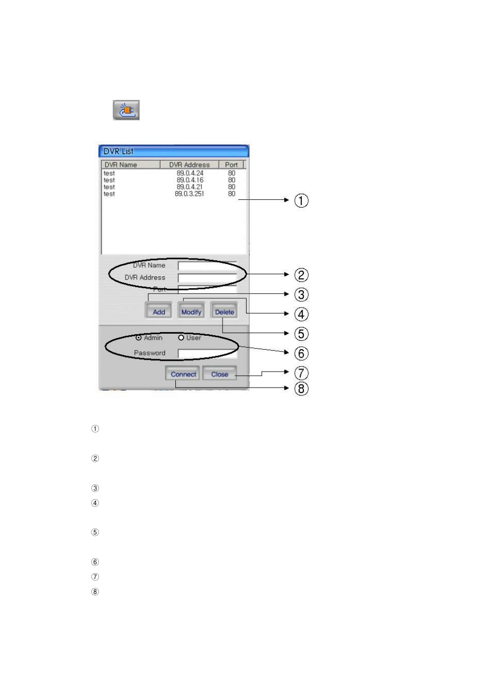 2 connecting to dvr, Connecting to dvr | Speco Technologies DVR-T4IP User Manual | Page 80 / 126