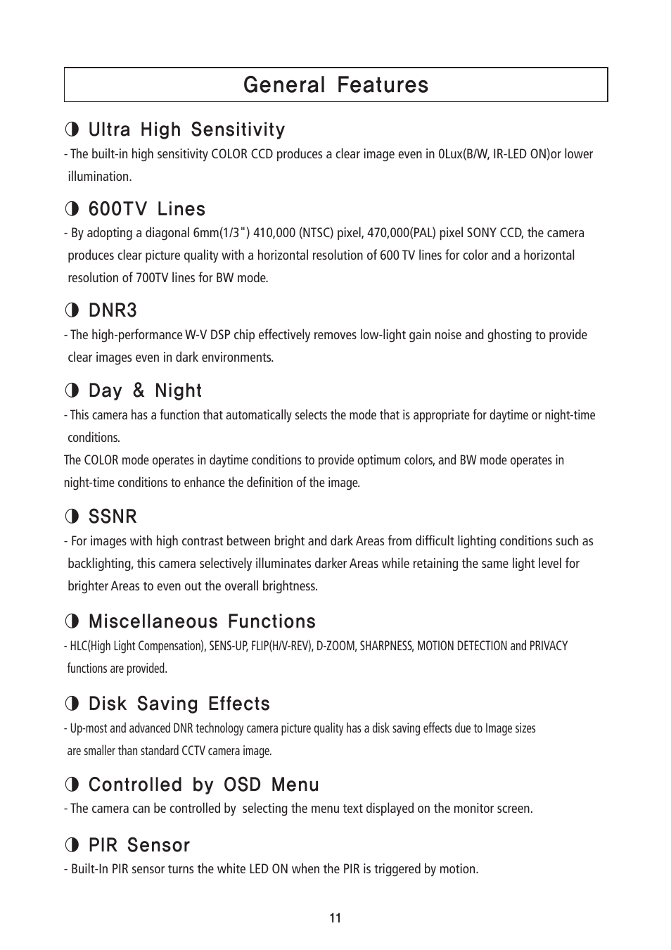 General features, Ultra high sensitivity, 600tv lines | Dnr3, Day & night, Ssnr, Miscellaneous functions, Disk saving effects, Controlled by osd menu, Pir sensor | Speco Technologies PIR Sensor Camera CVC5300DPVF/CVC5300DPVFW User Manual | Page 12 / 29