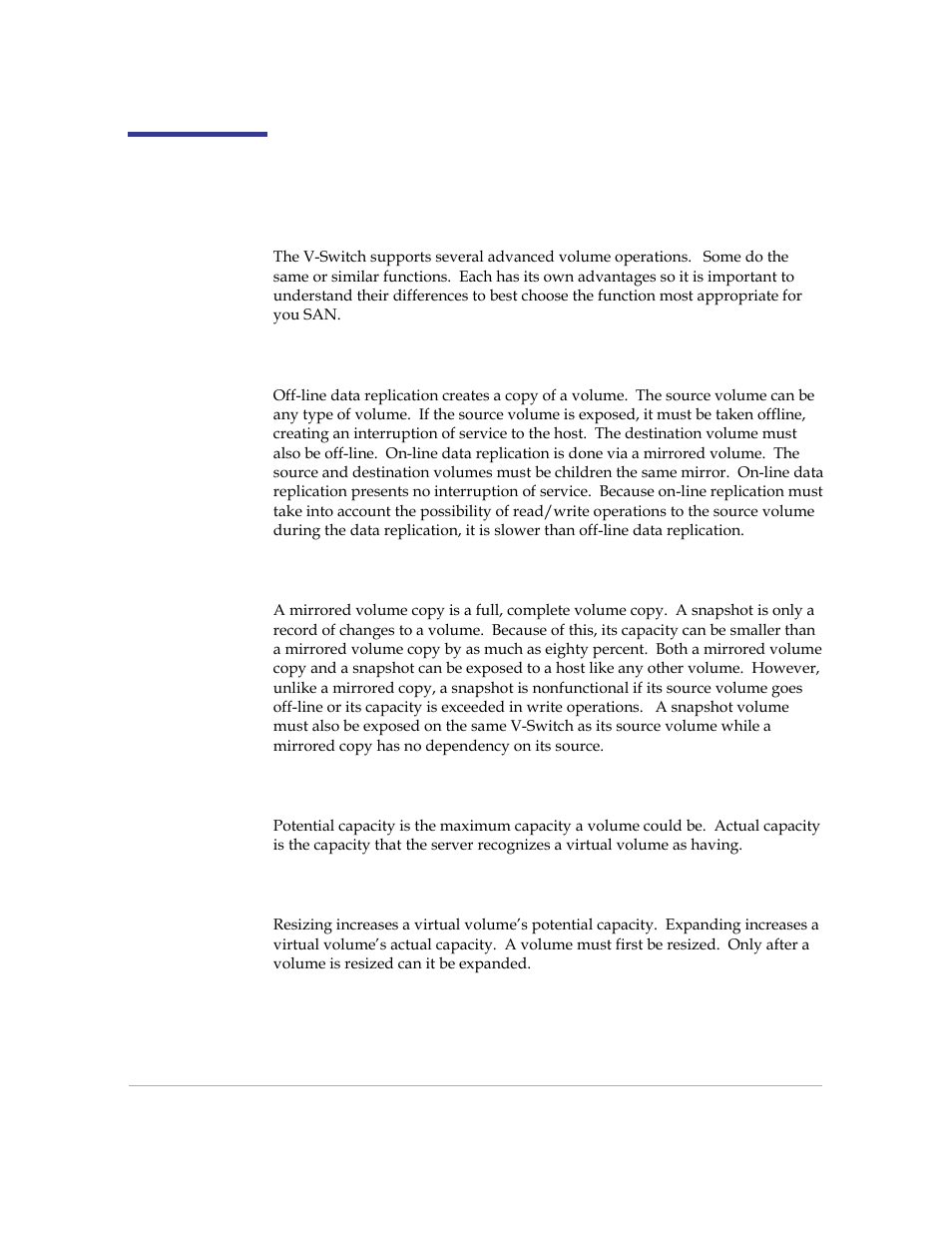 Introduction to advanced volume configurations, Data replication: off-line versus on-line, Mirror versus snapshot | Actual capacity versus potential capacity, Resizing versus expanding | SANRAD I3.1.1205 User Manual | Page 154 / 348