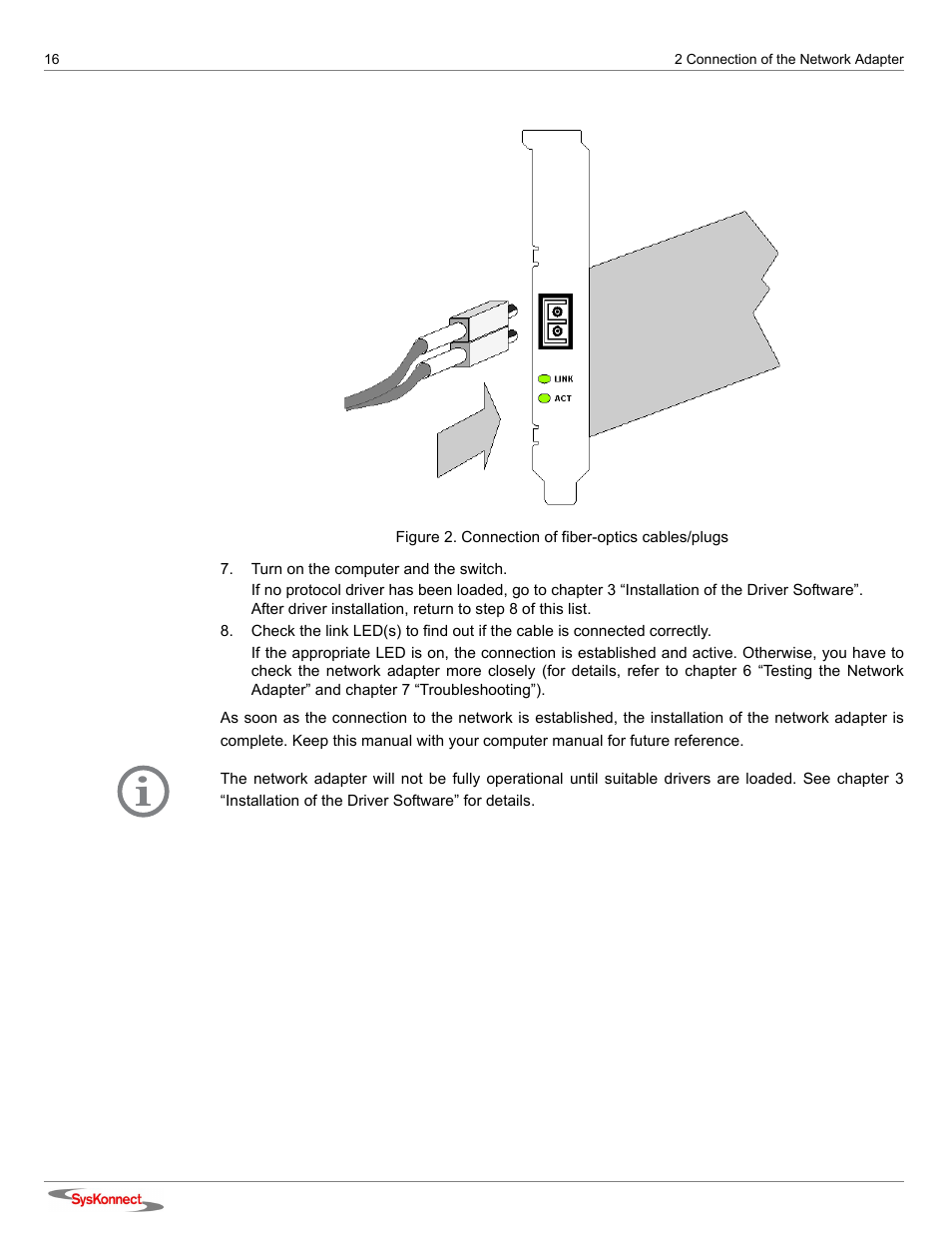 Figure 2: connection of fiber-optics cables/plugs | SysKonnect SK-9Sxx User Manual | Page 16 / 54