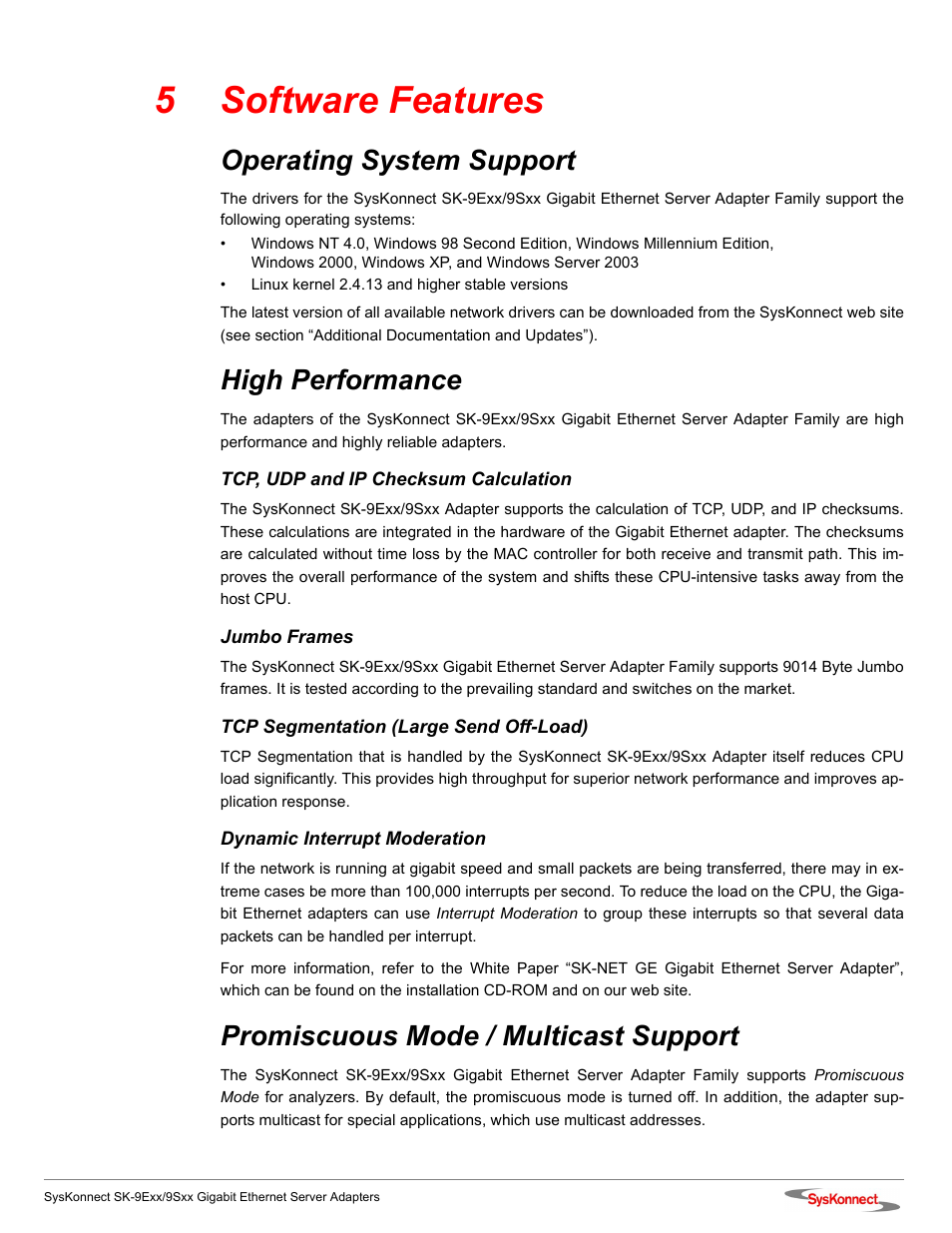 5 software features, Operating system support, High performance | Tcp, udp and ip checksum calculation, Jumbo frames, Tcp segmentation (large send off-load), Dynamic interrupt moderation, Promiscuous mode / multicast support, 5software features | SysKonnect SK-9Sxx User Manual | Page 27 / 54