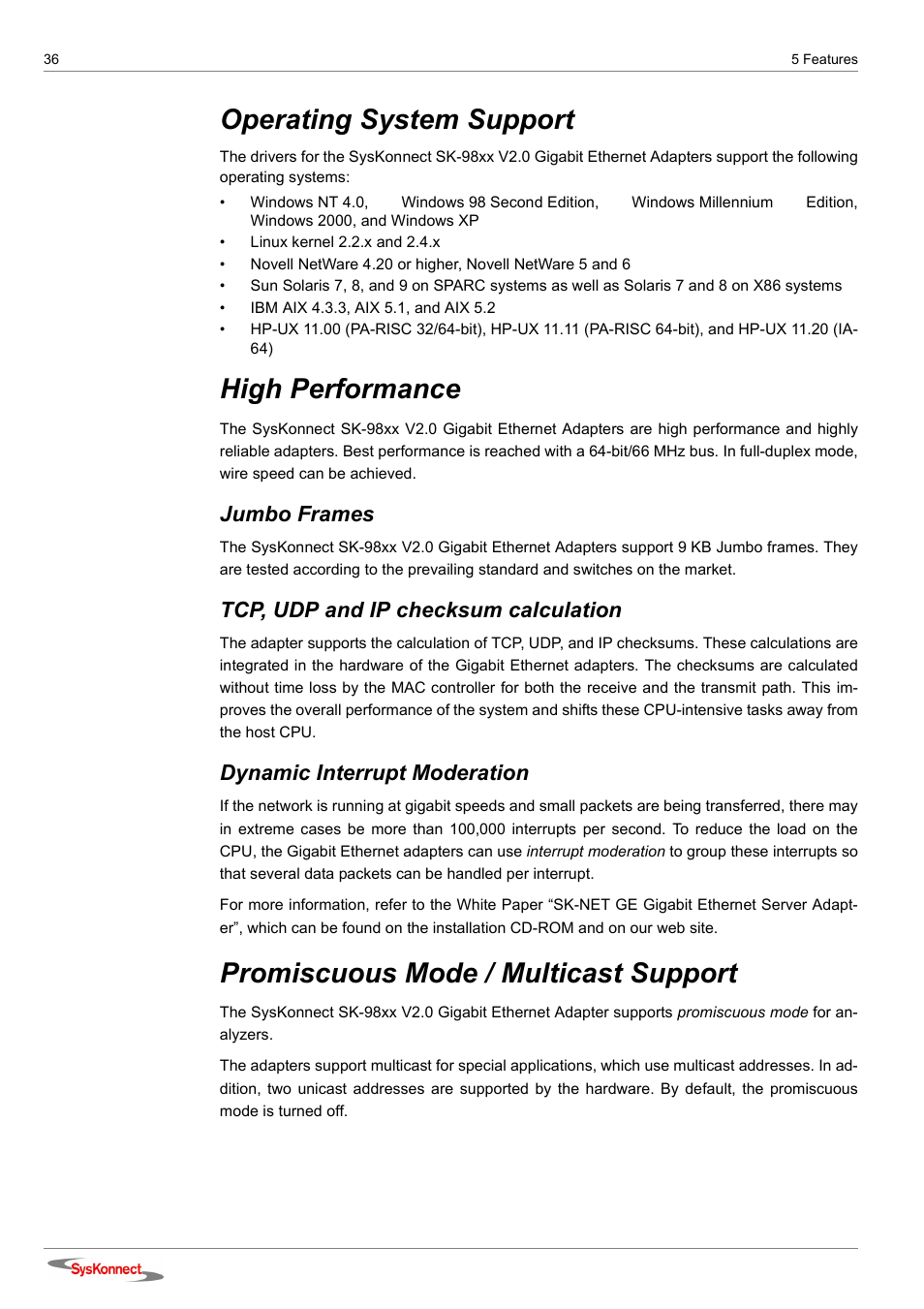 Operating system support, High performance, Jumbo frames | Tcp, udp and ip checksum calculation, Dynamic interrupt moderation, Promiscuous mode / multicast support | SysKonnect SK-98xx V2.0 User Manual | Page 36 / 66