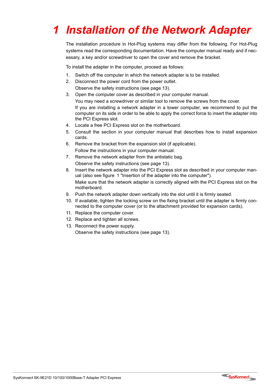 1 installation of the network adapter | SysKonnect SK-9E21D User Manual | Page 13 / 46