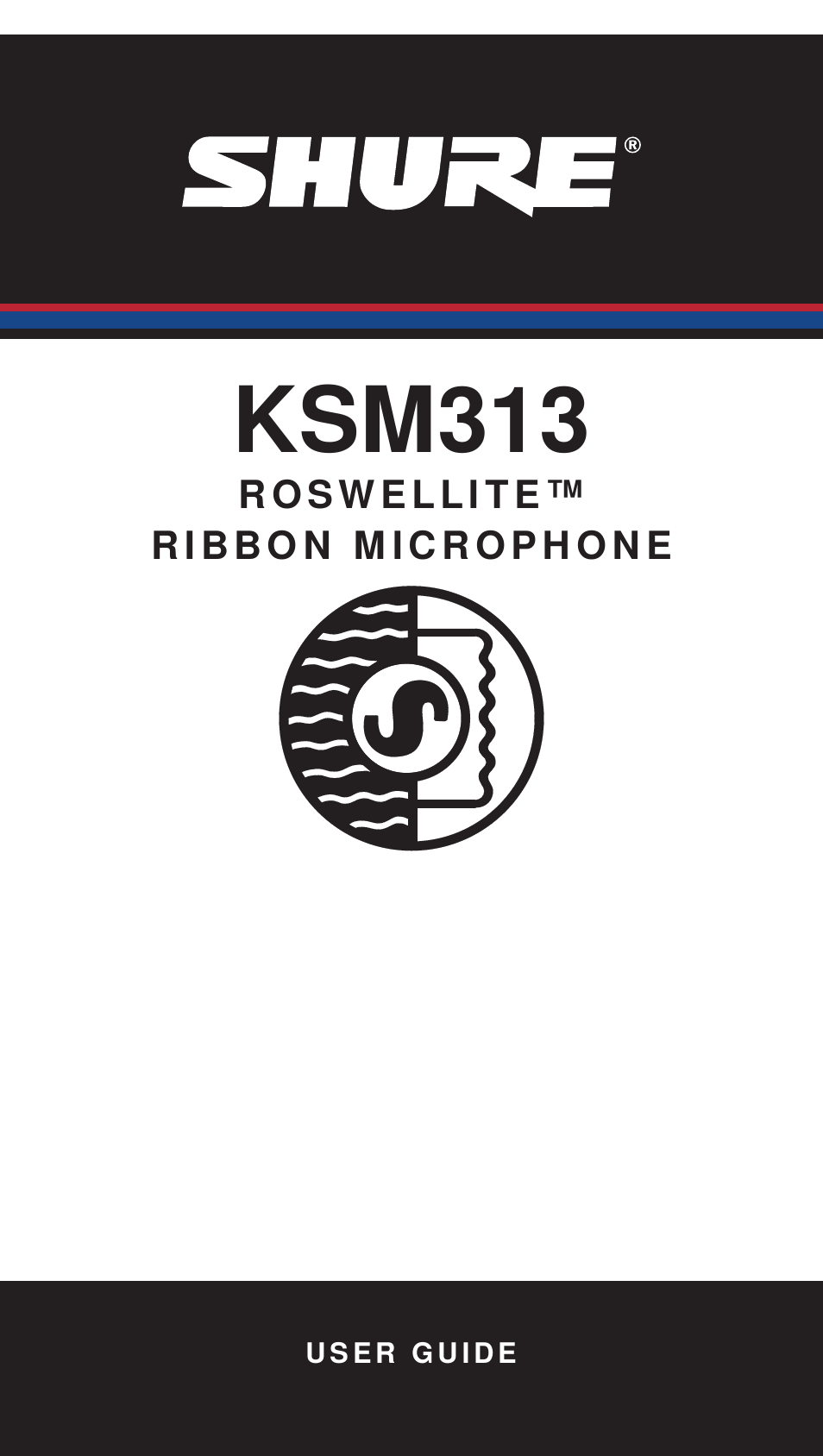 Shure ROSWELLITE KSM313 User Manual | 12 pages