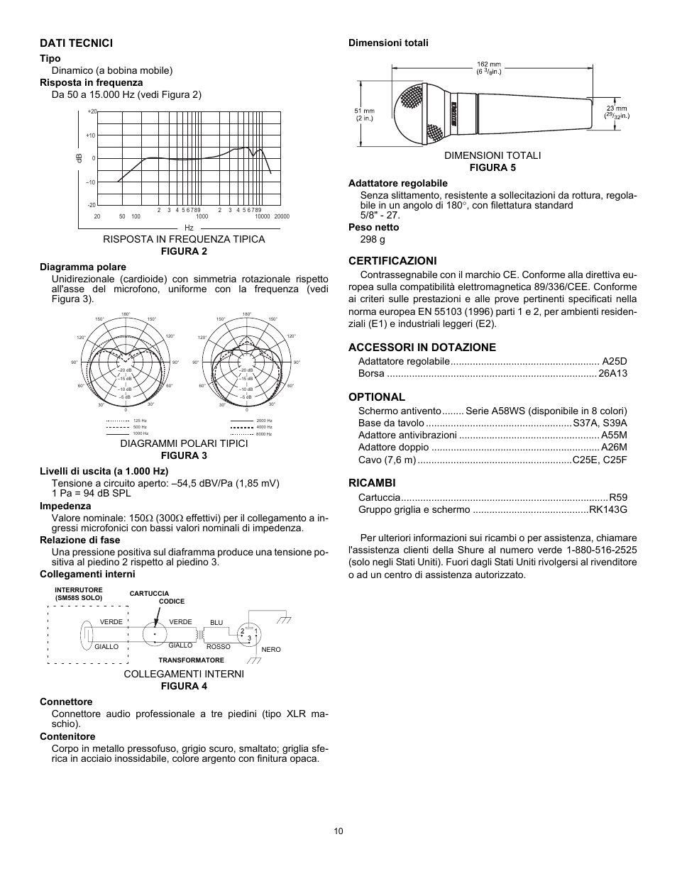 Dati tecnici, Tipo, Risposta in frequenza | Diagramma polare, Livelli di uscita (a 1.000 hz), Impedenza, Relazione di fase, Collegamenti interni, Connettore, Contenitore | Shure SM58 User Manual | Page 10 / 12