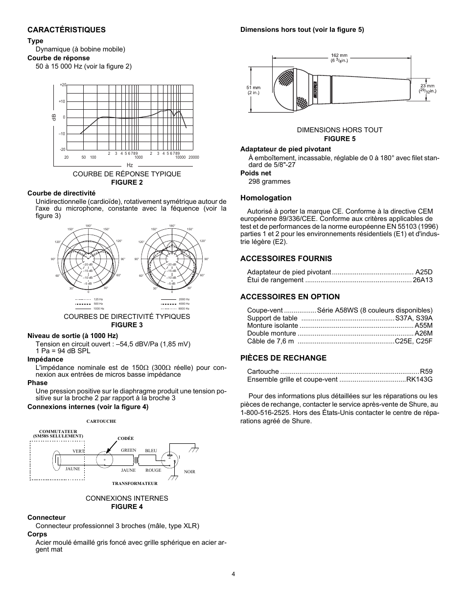 Caractéristiques, Type, Courbe de réponse | Courbe de directivité, Niveau de sortie (à 1000 hz), Impédance, Phase, Connexions internes (voir la figure 4), Connecteur, Corps | Shure SM58 User Manual | Page 4 / 12