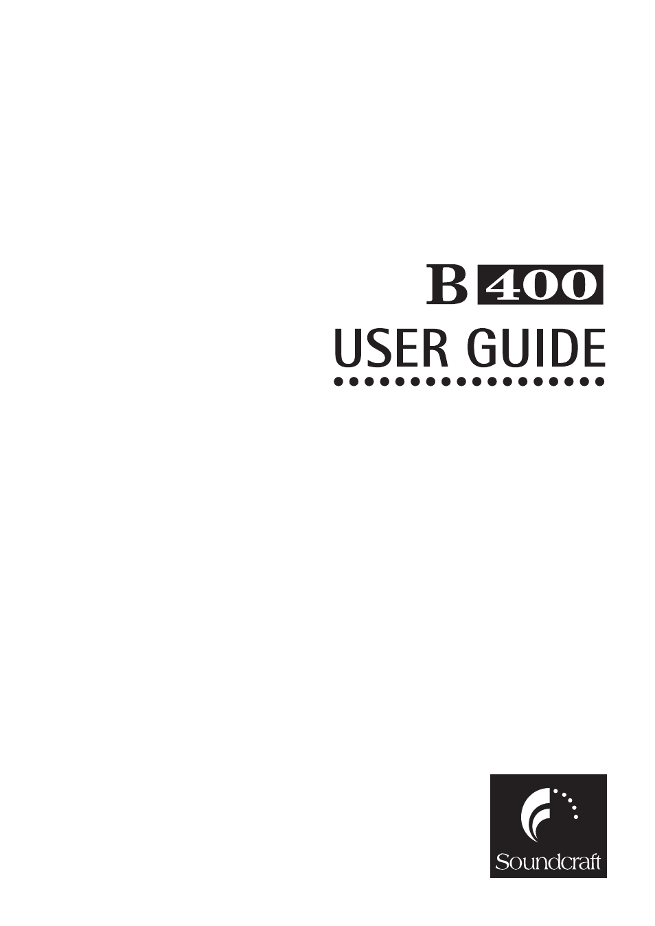 SoundCraft B400 User Manual | 60 pages