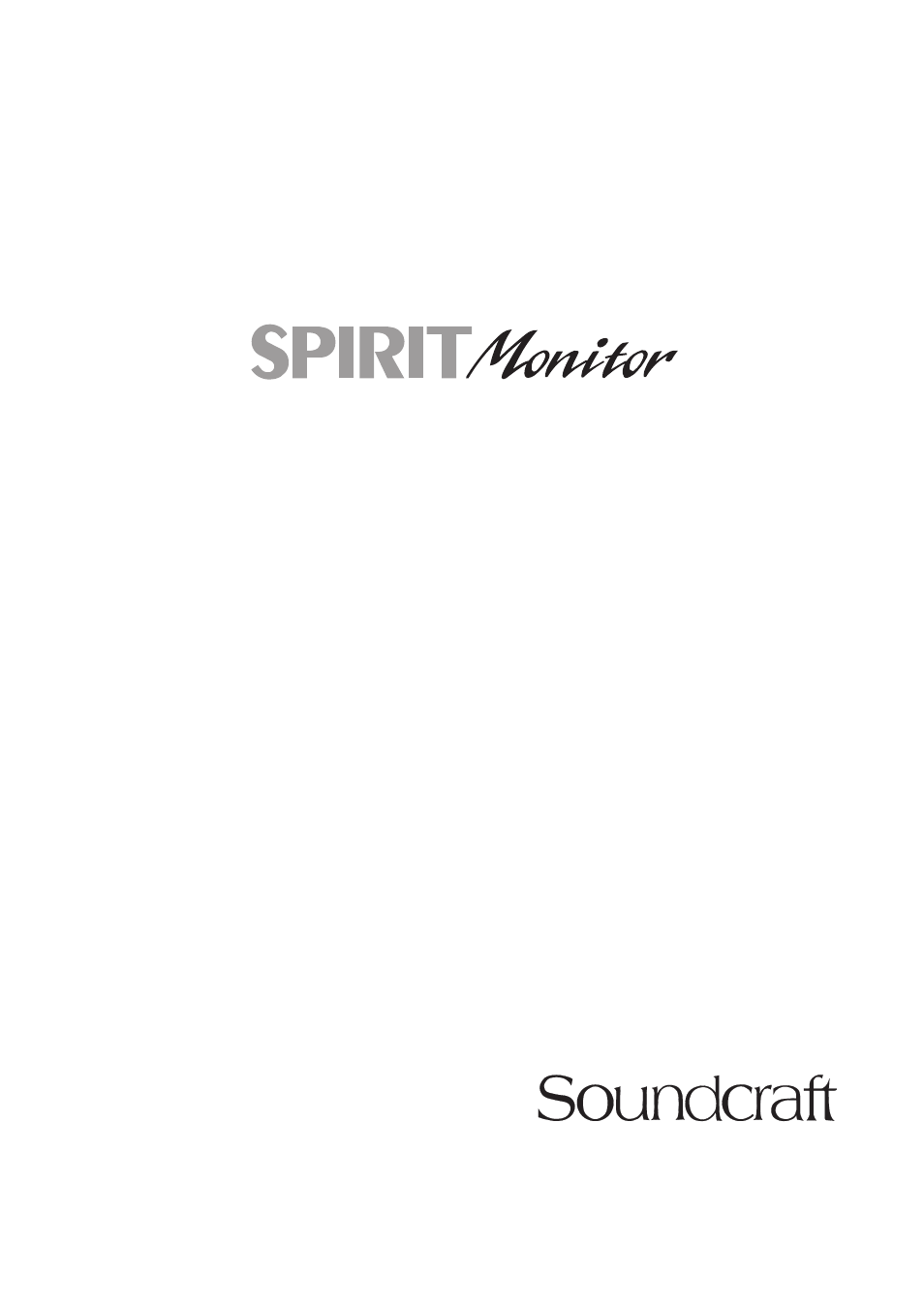 SoundCraft Spirit Monitor User Manual | 28 pages