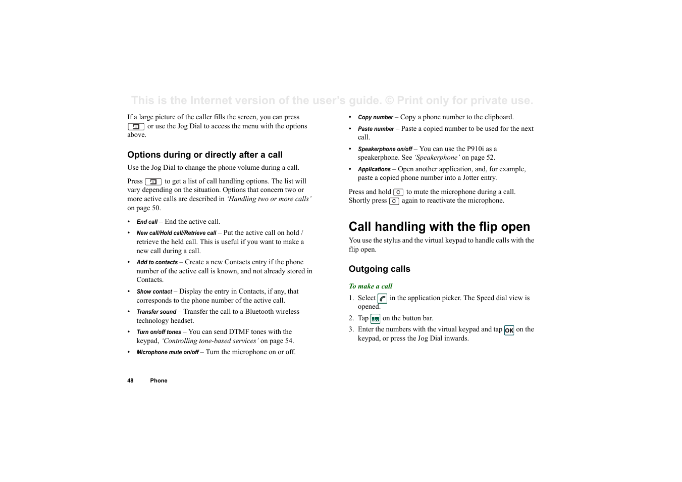 Options during or directly after a call, Call handling with the flip open, Outgoing calls | Superior P910I User Manual | Page 48 / 211