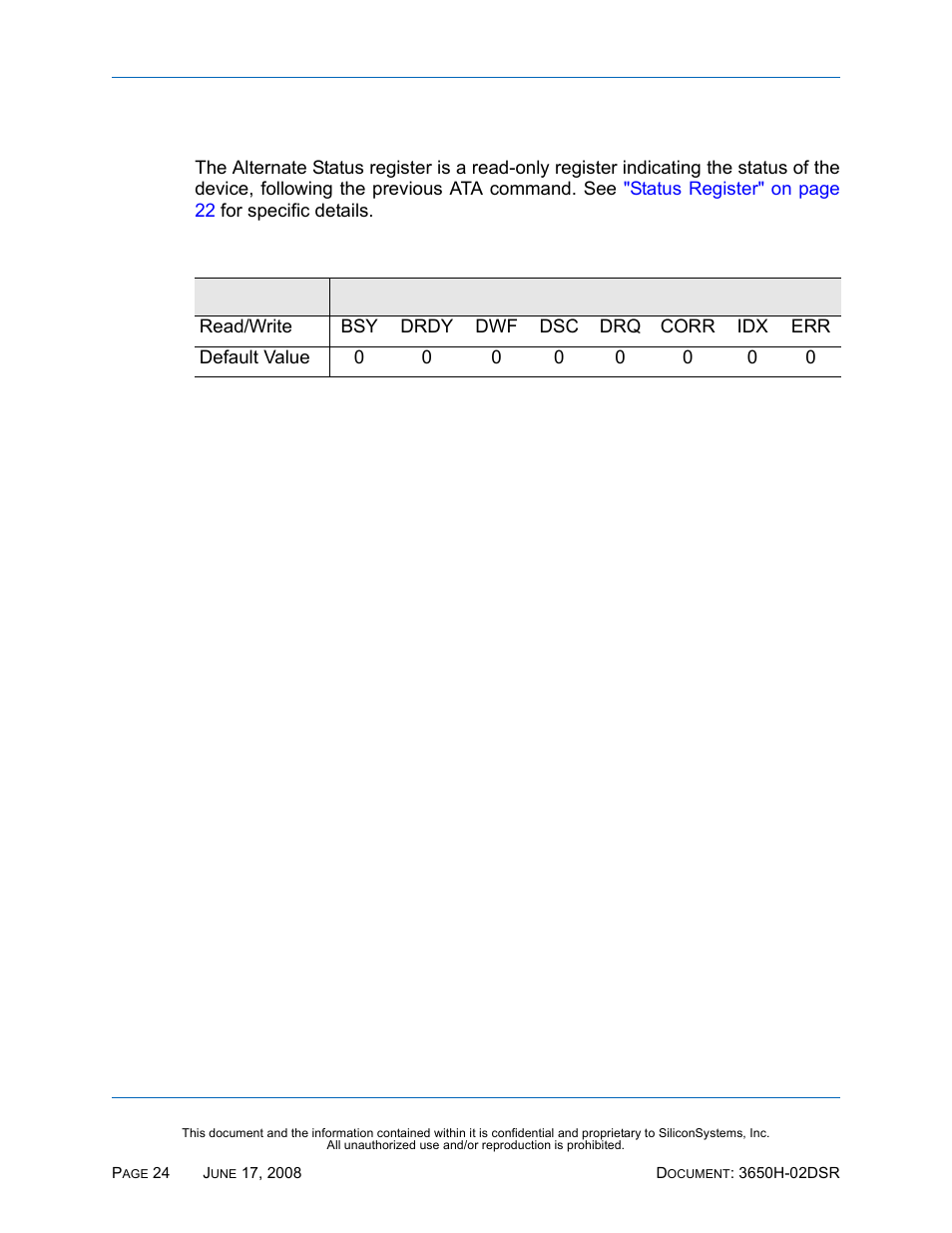 Alternate status register, Table 26: alternate status register | Silicon Image SiliconDrive SSDS00-3650H-R User Manual | Page 36 / 78