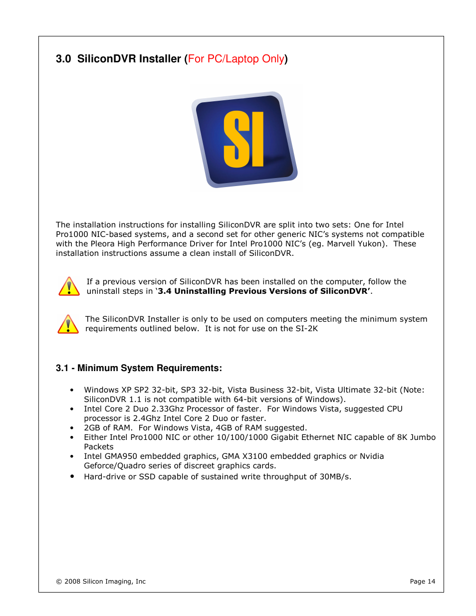 0 silicondvr installer ( for pc/laptop only ) | Silicon Image silicondvr s1-2k User Manual | Page 14 / 38