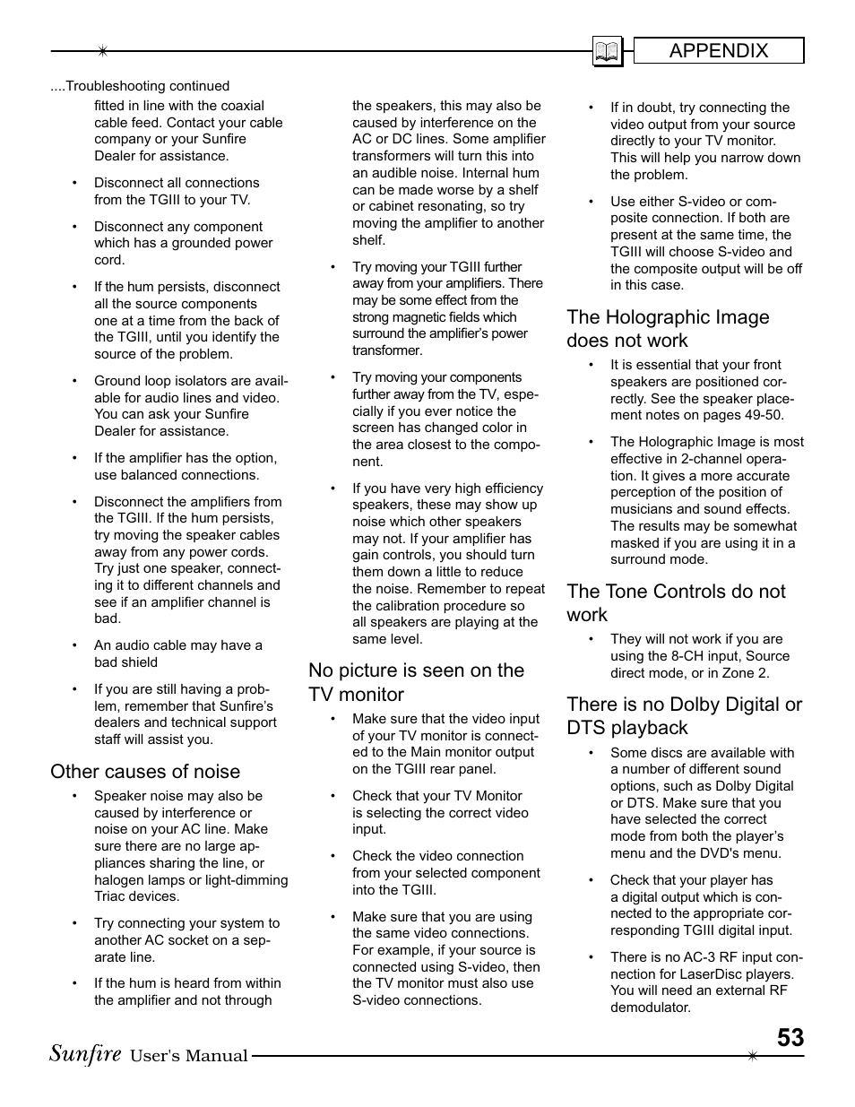 Appendix, Other causes of noise, No picture is seen on the tv monitor | The holographic image does not work, The tone controls do not work, There is no dolby digital or dts play back | Sunfire III User Manual | Page 53 / 60