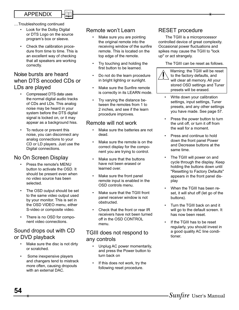 Appendix, No on screen display, Sound drops out with cd or dvd playback | Remote won’t learn, Remote will not work, Tgiii does not respond to any controls, Reset procedure | Sunfire III User Manual | Page 54 / 60