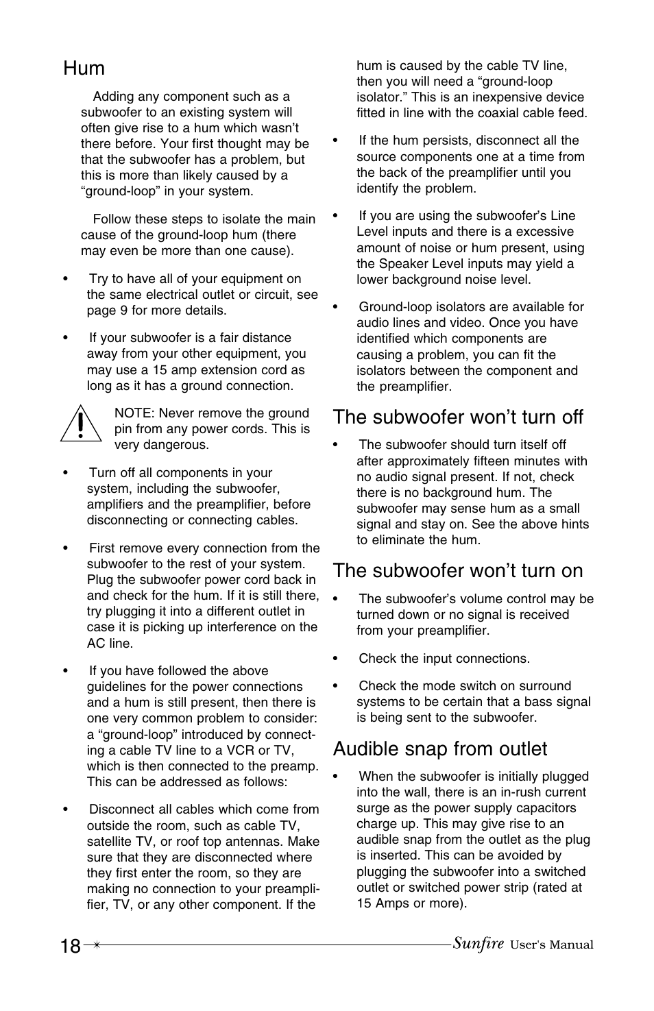 18 hum, The subwoofer won’t turn off, The subwoofer won’t turn on | Audible snap from outlet | Sunfire True Subwoofer Super Junior User Manual | Page 18 / 20