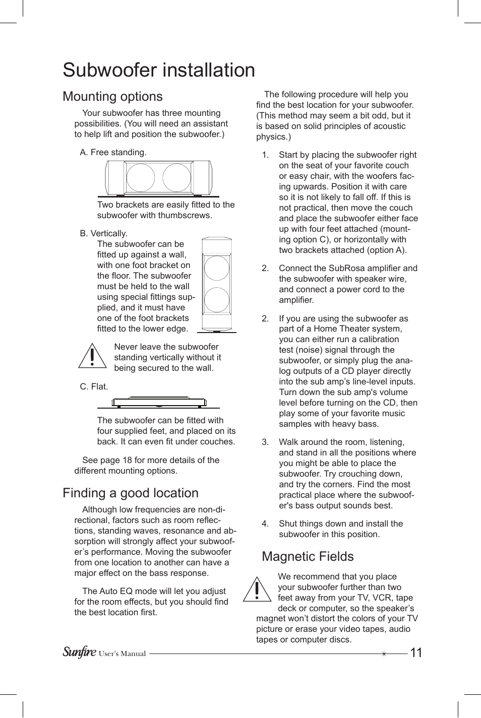 Subwoofer installation, Mounting options, Finding a good location | Magnetic fields | Sunfire Subrosa SRS-210R User Manual | Page 11 / 24