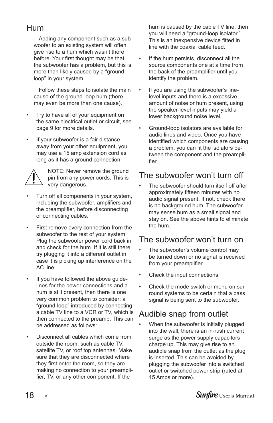 The subwoofer won’t turn off, The subwoofer won’t turn on, Audible snap from outlet | Sunfire Home Theater System User Manual | Page 18 / 20